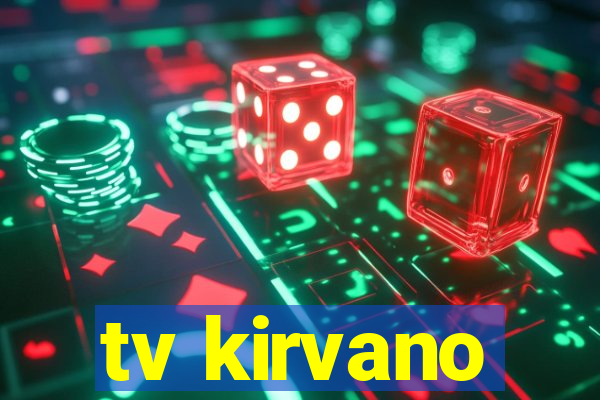 tv kirvano